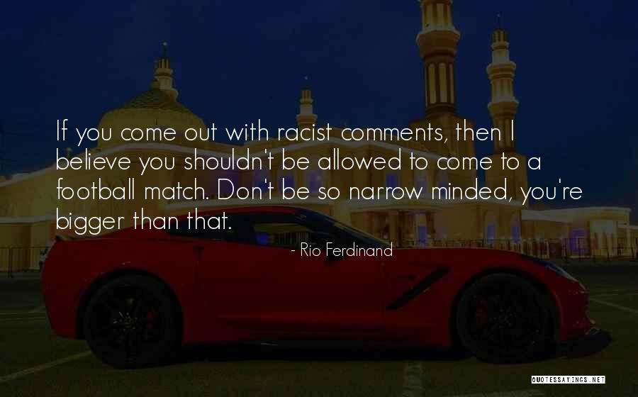 Rio Quotes By Rio Ferdinand Rio Quotes By Rio Ferdinand