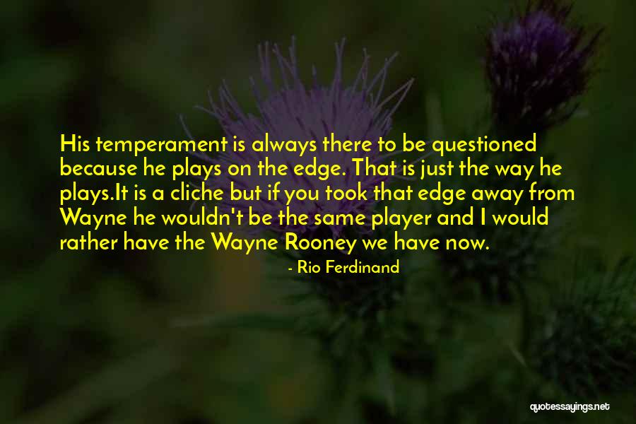 Rio Quotes By Rio Ferdinand Rio Quotes By Rio Ferdinand