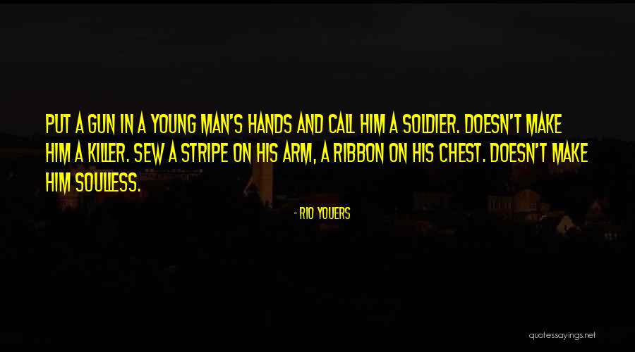 Rio Quotes By Rio Youers Rio Quotes By Rio Youers