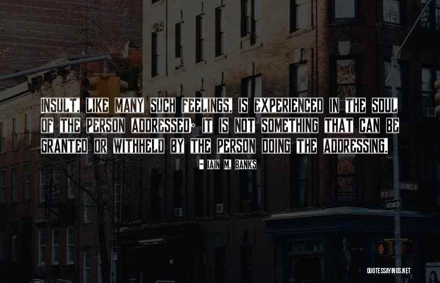 Riojante Quotes By Iain M. Banks Riojante Quotes By Iain M. Banks