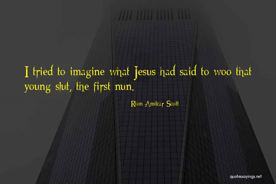 Rion Amilcar Scott Quotes 2072044 Rion Amilcar Scott Quotes 2072044
