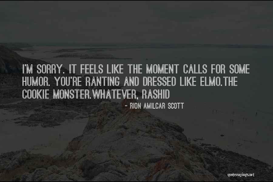 Rion Amilcar Scott Quotes 559577 Rion Amilcar Scott Quotes 559577