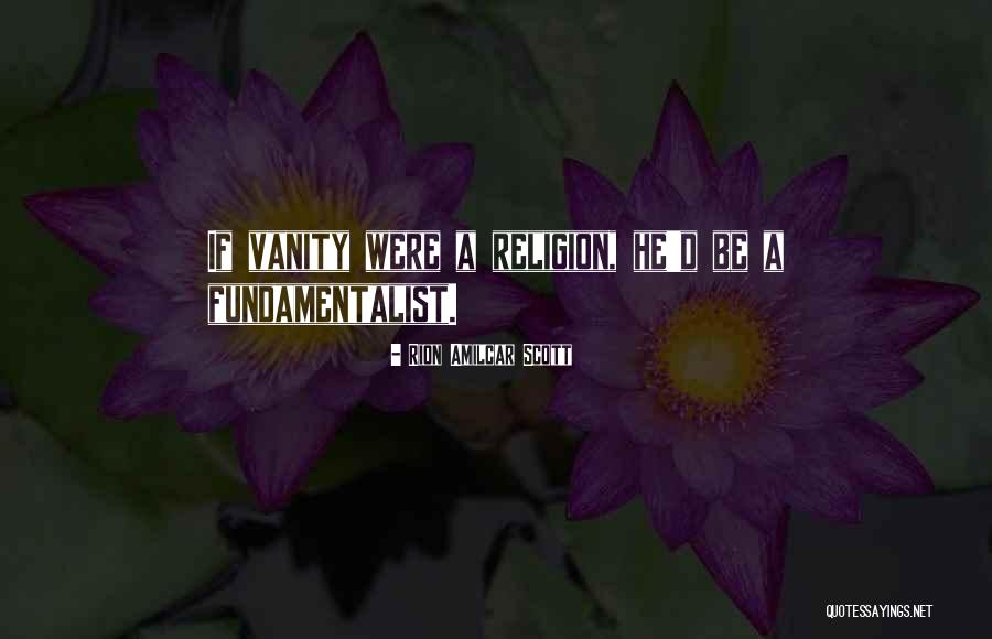 Rion Amilcar Scott Quotes 806249 Rion Amilcar Scott Quotes 806249