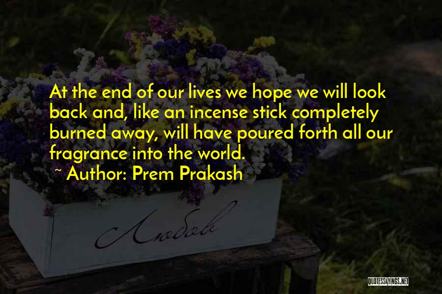 Rionda Tower Quotes By Prem Prakash