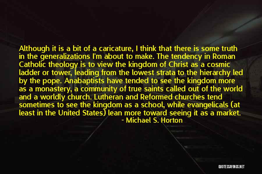 Rionero Vulture Quotes By Michael S. Horton Rionero Vulture Quotes By Michael S. Horton