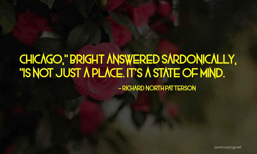 Riot Grrrl Bands Quotes By Richard North Patterson Riot Grrrl Bands Quotes By Richard North Patterson