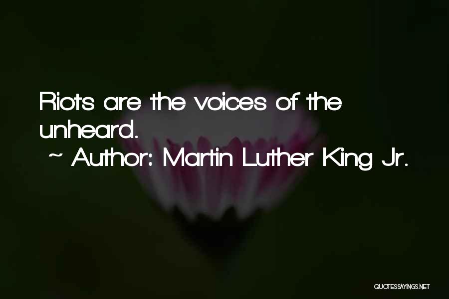 Riot Quotes By Martin Luther King Jr.