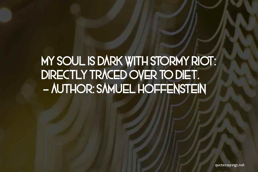 Riot Quotes By Samuel Hoffenstein