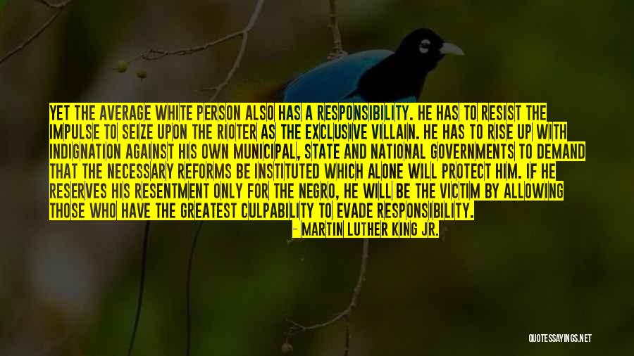 Rioter Quotes By Martin Luther King Jr. Rioter Quotes By Martin Luther King Jr.