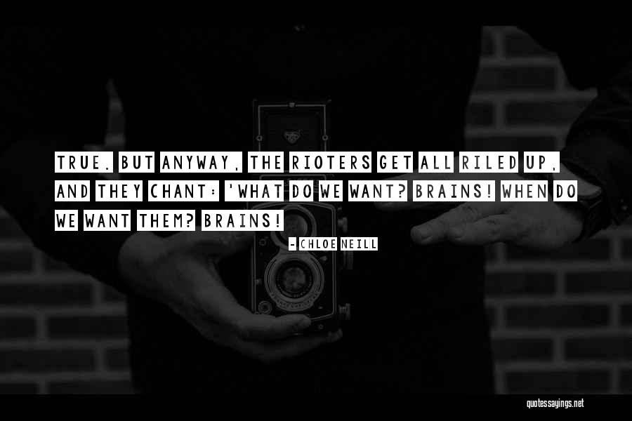 Rioters Quotes By Chloe Neill Rioters Quotes By Chloe Neill