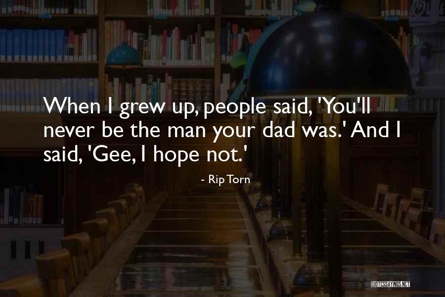 Rip Dad Quotes By Rip Torn Rip Dad Quotes By Rip Torn