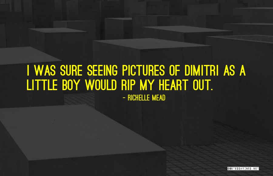 Rip My Heart Out Quotes By Richelle Mead Rip My Heart Out Quotes By Richelle Mead