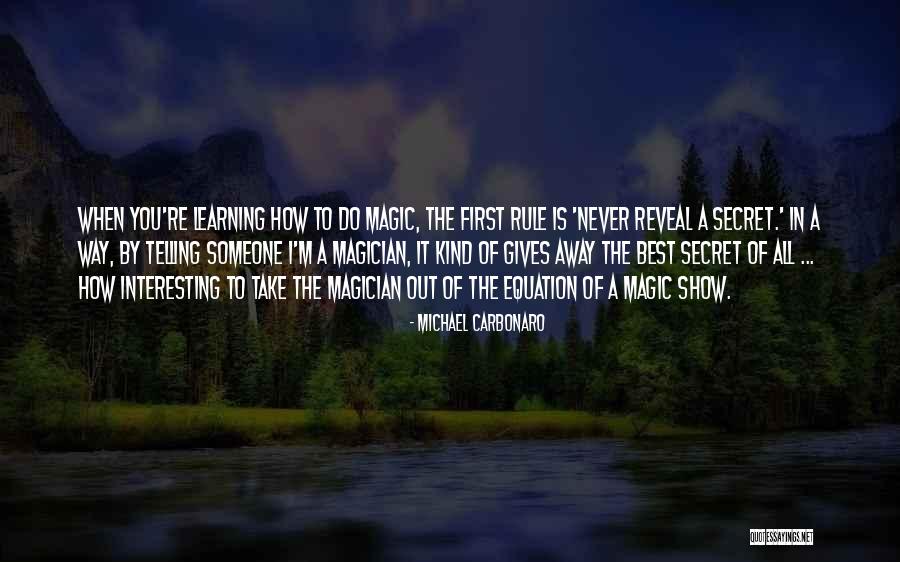 Rip Wheeler Quotes By Michael Carbonaro Rip Wheeler Quotes By Michael Carbonaro
