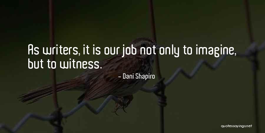Ripartire Da Quotes By Dani Shapiro Ripartire Da Quotes By Dani Shapiro
