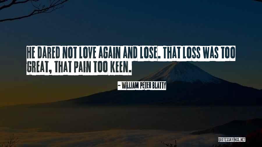 Ripas Brunei Quotes By William Peter Blatty Ripas Brunei Quotes By William Peter Blatty