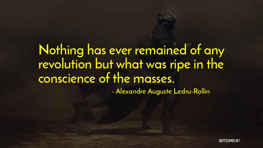 Ripe Quotes By Alexandre Auguste Ledru-Rollin Ripe Quotes By Alexandre Auguste Ledru-Rollin