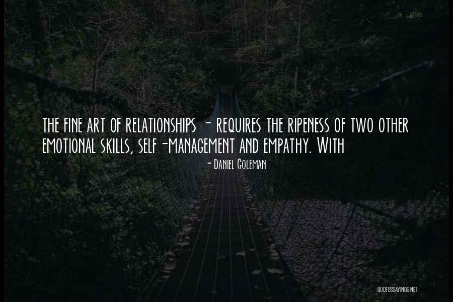 Ripeness Quotes By Daniel Goleman Ripeness Quotes By Daniel Goleman