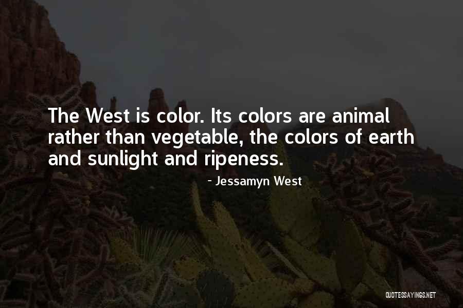 Ripeness Quotes By Jessamyn West