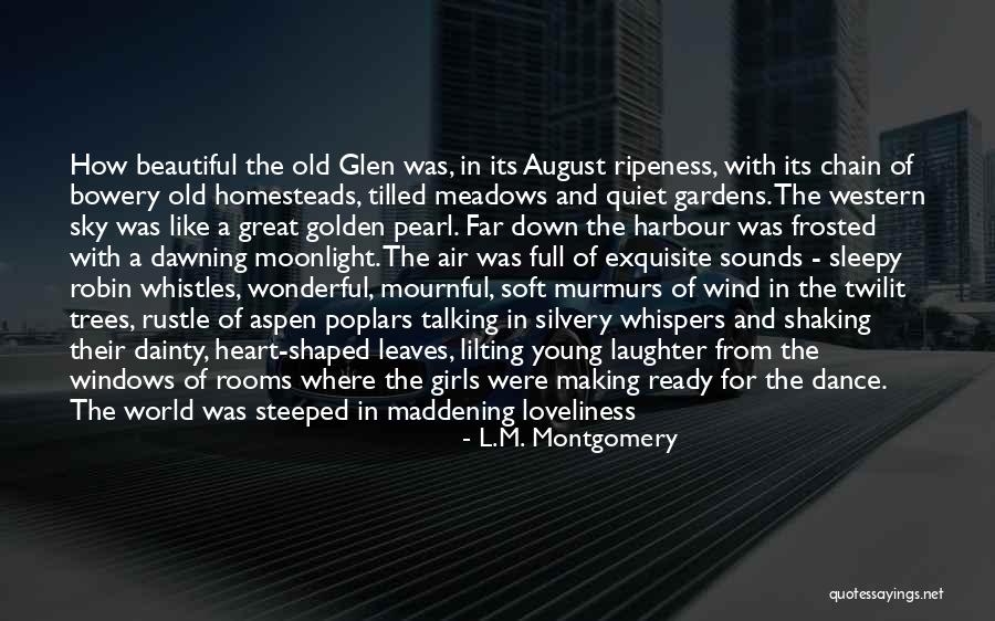 Ripeness Quotes By L.M. Montgomery