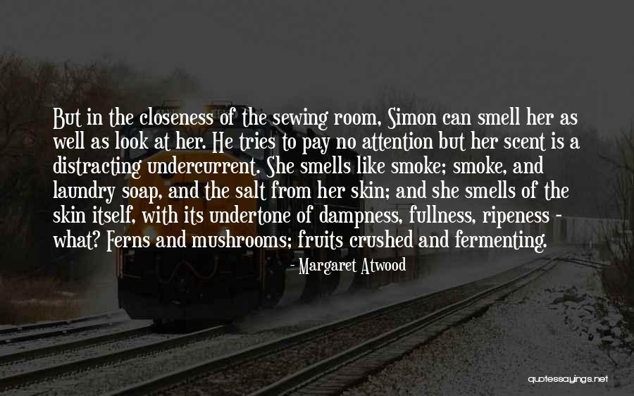 Ripeness Quotes By Margaret Atwood Ripeness Quotes By Margaret Atwood