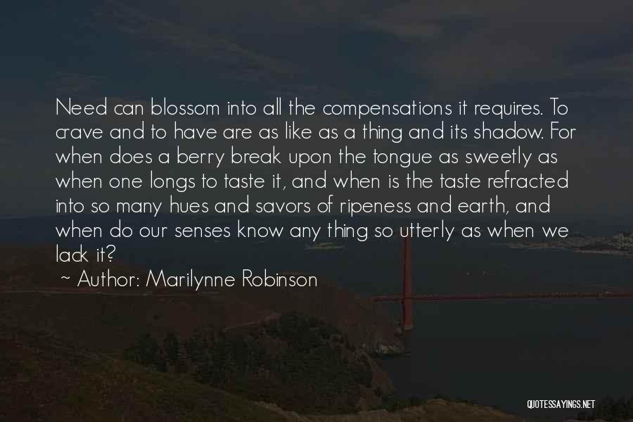Ripeness Quotes By Marilynne Robinson
