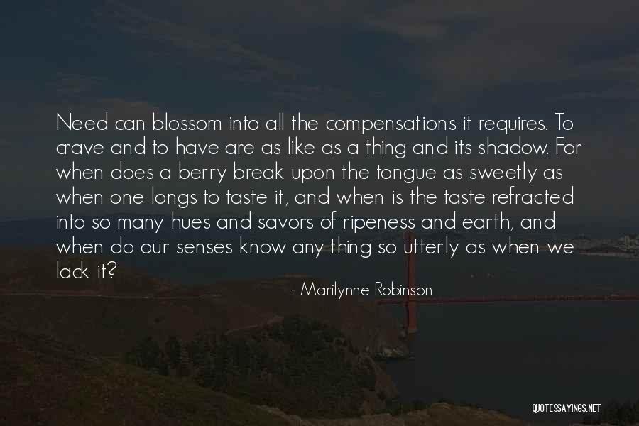 Ripeness Quotes By Marilynne Robinson