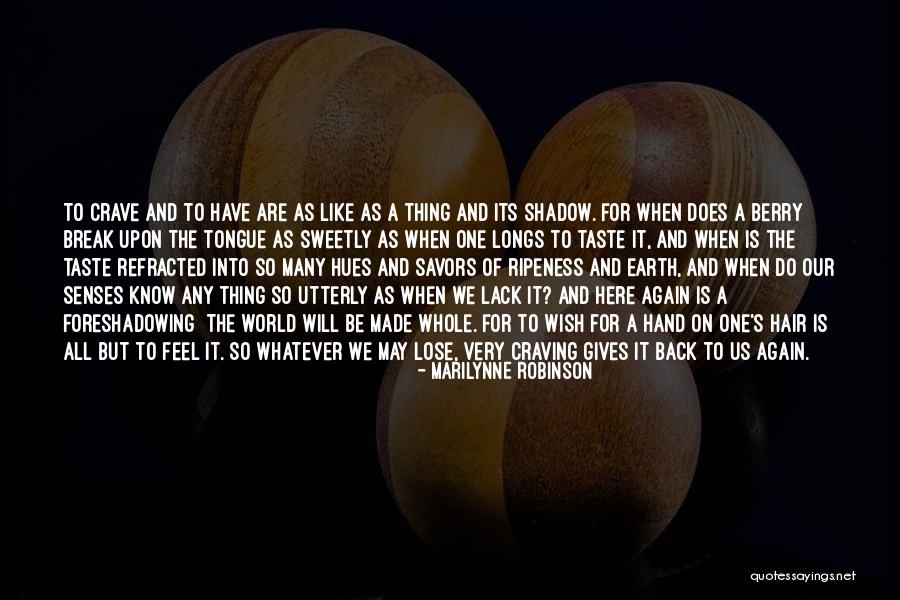 Ripeness Quotes By Marilynne Robinson Ripeness Quotes By Marilynne Robinson