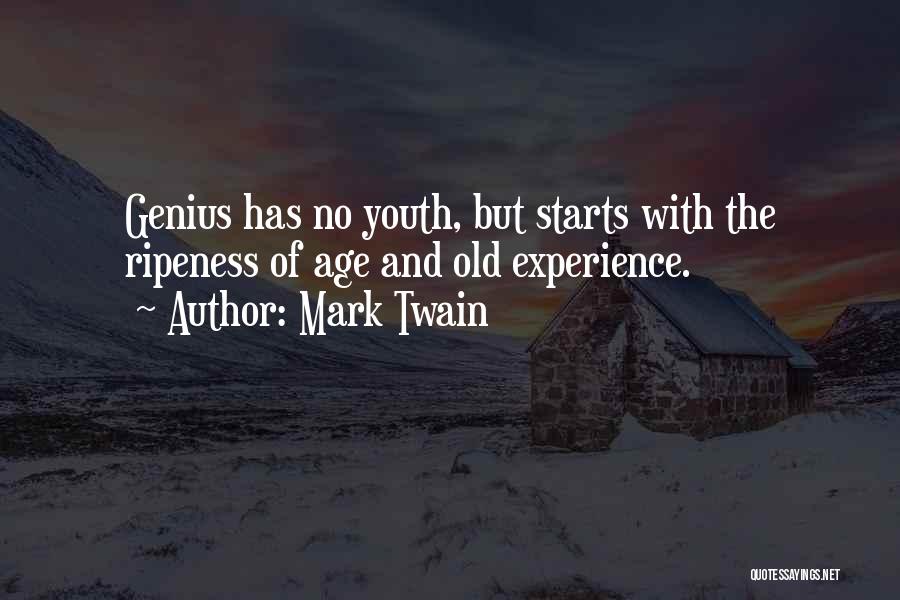 Ripeness Quotes By Mark Twain