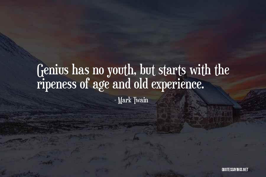 Ripeness Quotes By Mark Twain