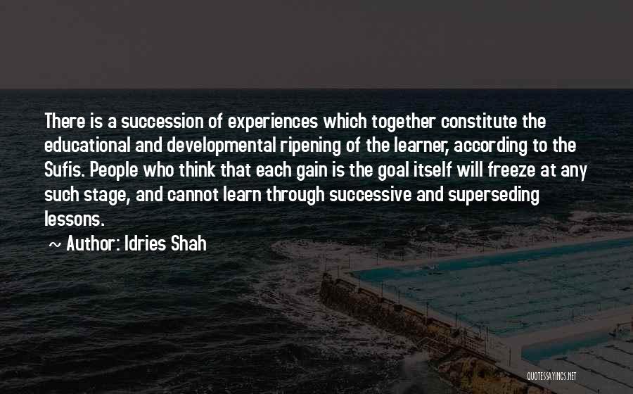 Ripening Quotes By Idries Shah