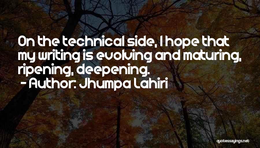 Ripening Quotes By Jhumpa Lahiri