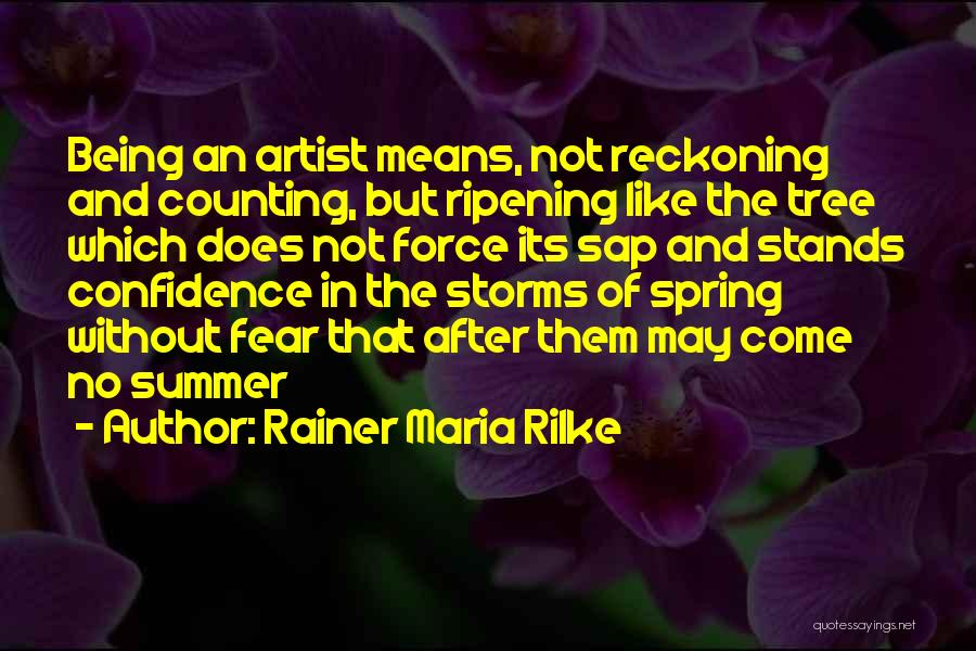 Ripening Quotes By Rainer Maria Rilke