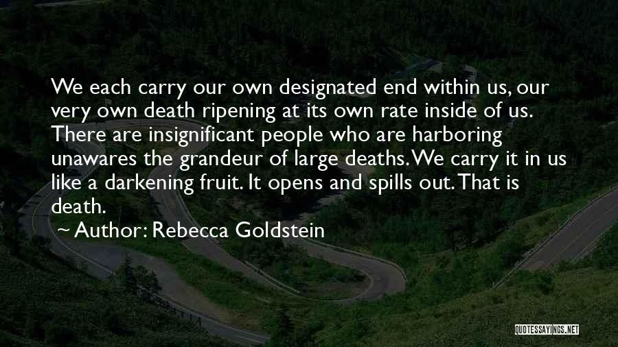 Ripening Quotes By Rebecca Goldstein