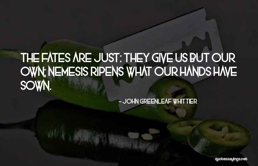 Ripens Quotes By John Greenleaf Whittier Ripens Quotes By John Greenleaf Whittier