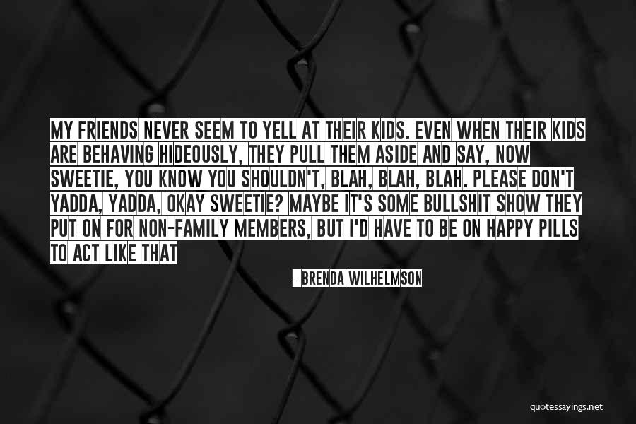 Riperton Quotes By Brenda Wilhelmson Riperton Quotes By Brenda Wilhelmson