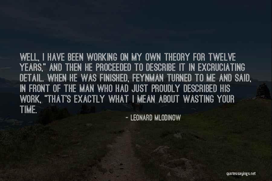 Riperton Quotes By Leonard Mlodinow Riperton Quotes By Leonard Mlodinow