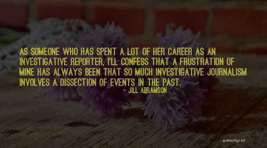 Ripest Quotes By Jill Abramson Ripest Quotes By Jill Abramson