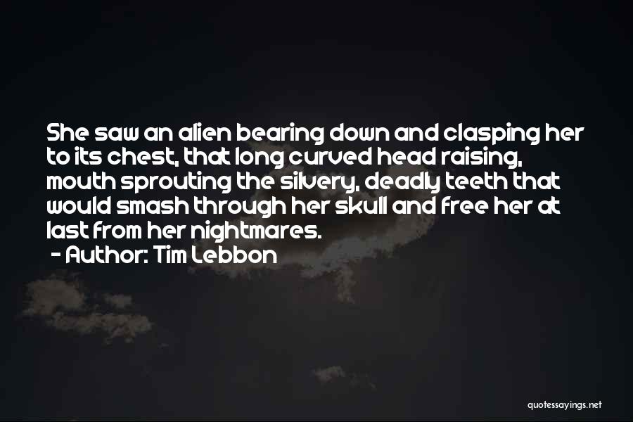 Ripley Alien Quotes By Tim Lebbon