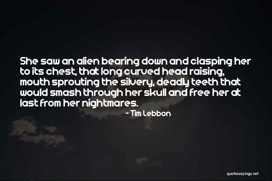 Ripley Alien Quotes By Tim Lebbon