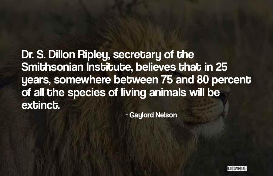 Ripley Believe It Or Not Quotes By Gaylord Nelson