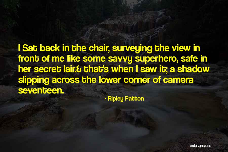 Ripley Patton Quotes 1301272