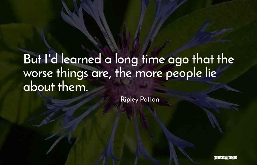 Ripley Patton Quotes 1733099