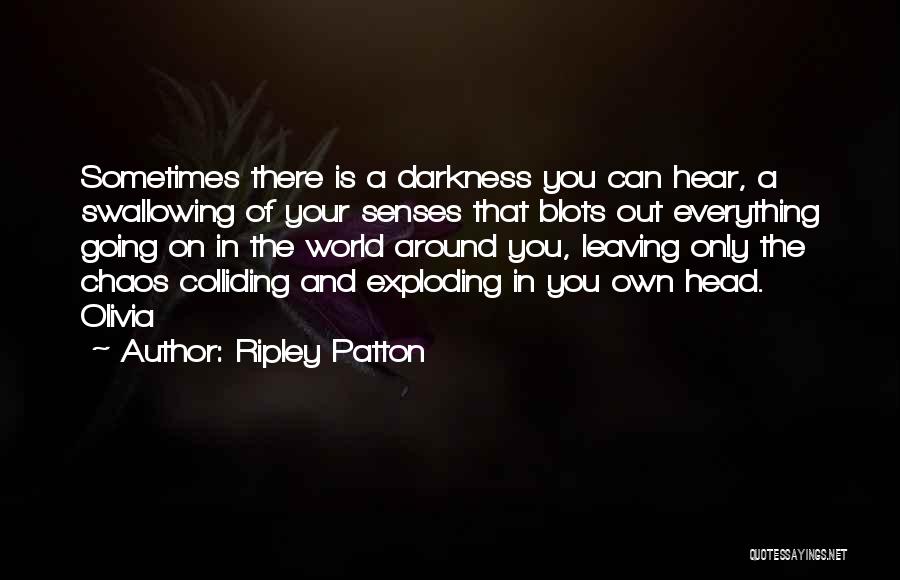 Ripley Patton Quotes 514419