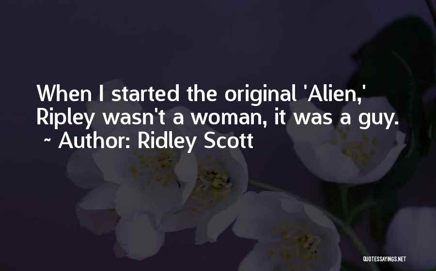 Ripley Quotes By Ridley Scott