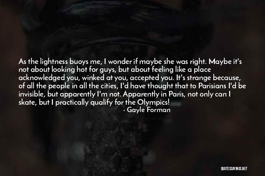 Riportare Sinonimi Quotes By Gayle Forman Riportare Sinonimi Quotes By Gayle Forman