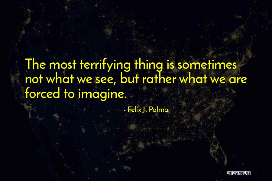 Riposo Durante Quotes By Felix J. Palma Riposo Durante Quotes By Felix J. Palma