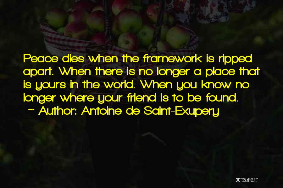 Ripped Apart Quotes By Antoine De Saint-Exupery