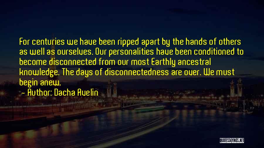 Ripped Apart Quotes By Dacha Avelin