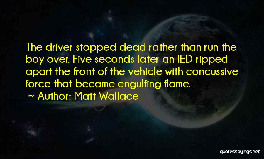 Ripped Apart Quotes By Matt Wallace