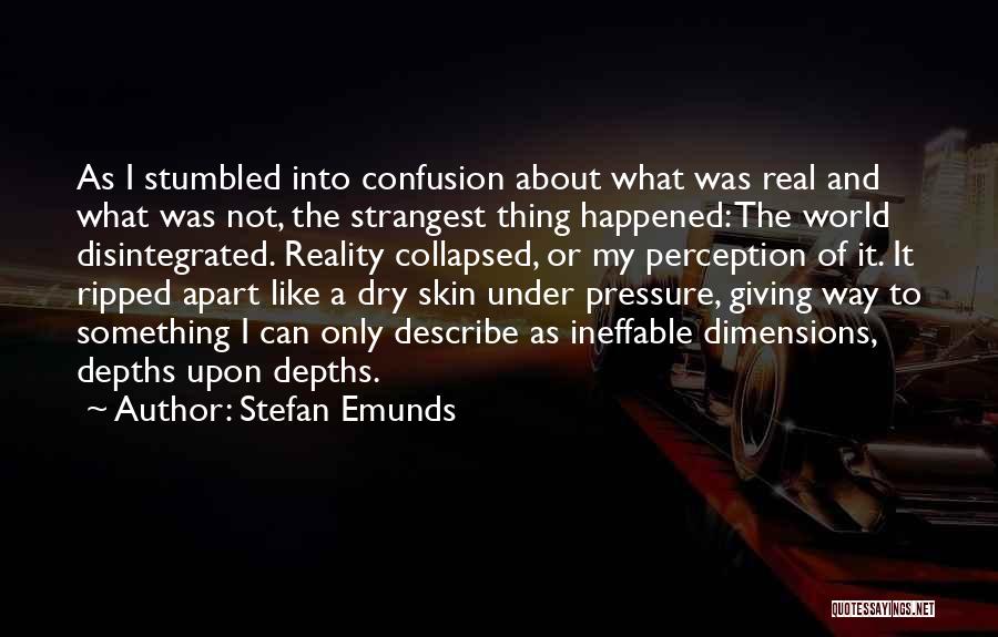 Ripped Apart Quotes By Stefan Emunds